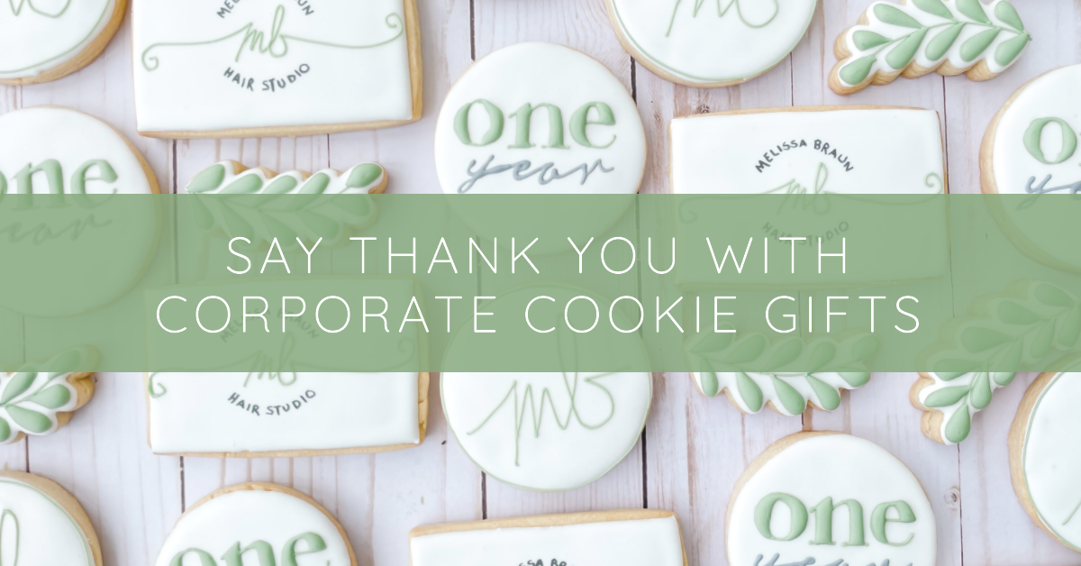 Say Thank You with Corporate Cookie Gifts